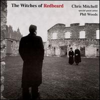 Chris Mitchell - The Witches of Redbeard lyrics