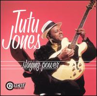 Tutu Jones - Staying Power lyrics