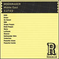 Moonraker - The Middle East: Cambridge, MA - 3.27.03 [live] lyrics