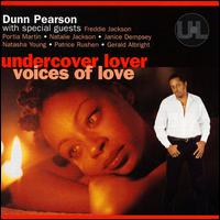 Dunn Pearson, Jr. - Undercover Lover: Voices of Love lyrics