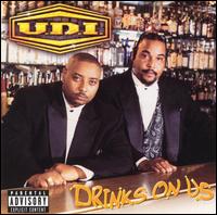 U.D.I. - Drinks on Us lyrics
