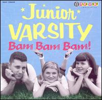 Junior Varsity - Bam Bam Bam lyrics