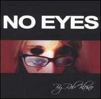 Rob Kleiner - No Eyes lyrics
