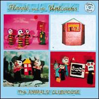 Flossie & The Unicorns - The Animals Clubhouse lyrics