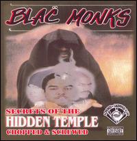 Blac Monks - Secrets of the Hidden Temple (Chopped & Screwed) lyrics