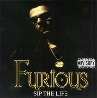 Furious - Sip the Life lyrics
