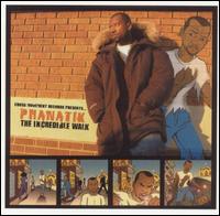 Phanatik - The Incredible Walk lyrics