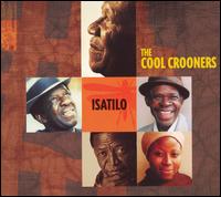 Cool Crooners of Bulawayo - Isatilo lyrics