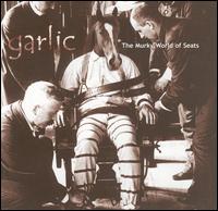 Garlic - The Murky World of Seats lyrics