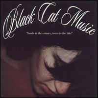 Black Cat Music - Hands in the Estuary Torso in the Lake lyrics