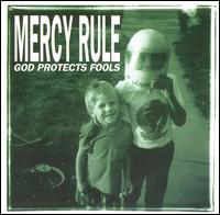 Mercy Rule - God Protects Fools lyrics