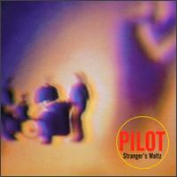 Pilot - Stranger's Waltz lyrics