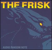 Frisk - Audio Ransom Note lyrics