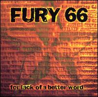 Fury 66 - For Lack of a Better Word lyrics