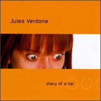 Jules Verdone - Diary of a Liar lyrics
