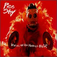 Pee Shy - Who Let All the Monkeys Out? lyrics