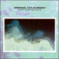 Emmanuel Tuts-Schiemsky - Rust Voor de Stilte lyrics