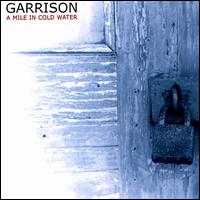 Garrison - A Mile in Cold Water lyrics