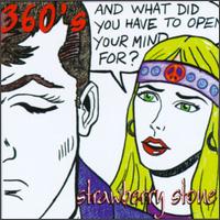 The 360's - Strawberry Stone lyrics