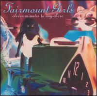 Fairmount Girls - Eleven Minutes to Anywhere lyrics