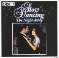 The Starlite Orchestra - Slow Dancing the Night Away [Disc 1] lyrics
