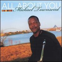 Micheal Townsend - All About You lyrics