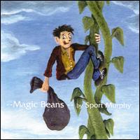Mike "Sport" Murphy - Magic Beans lyrics