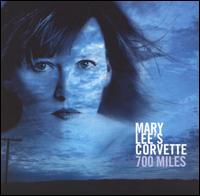 Mary Lee's Corvette - 700 Miles lyrics