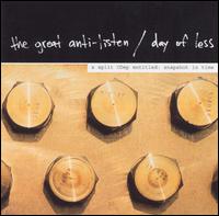 The Great Anti Listen - Great Anti Listen/Day of Less [Split CD] lyrics