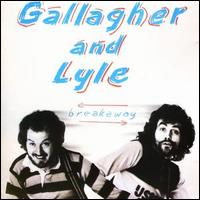Gallagher & Lyle - Breakaway lyrics