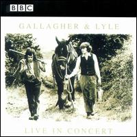 Gallagher & Lyle - Live in Concert lyrics