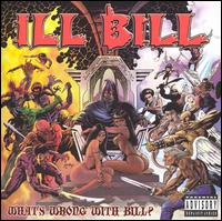 Ill Bill - What's Wrong With Bill? lyrics