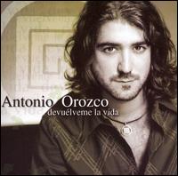 Antonio Orozco - Devu?lveme La Vida lyrics