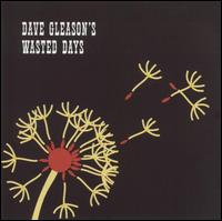 Dave Gleason - Dave Gleason's Wasted Days lyrics