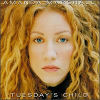 Amanda Marshall - Tuesdays Child lyrics