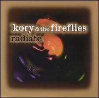Kory & The Fireflies - Radiate lyrics