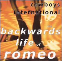 Cowboys International - The Backwards Life of Romeo lyrics