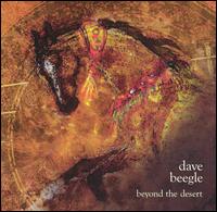 Dave Beegle - Beyond the Desert lyrics
