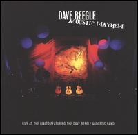 Dave Beegle - Acoustic Mayhem lyrics
