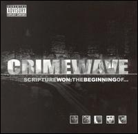 Crimewave - Scripture Won: The Beginning Of... lyrics