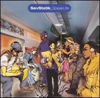Sev Statik - Speak Life lyrics