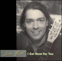 John Fohl - I Got News for You lyrics