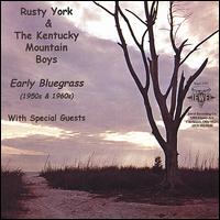 Rusty York - Early Bluegrass lyrics