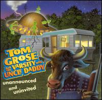 Tom Grose - Unannounced & Uninvited lyrics