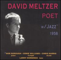 David Meltzer - Poet with Jazz lyrics