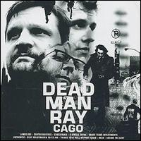 Dead Man Ray - Cago lyrics