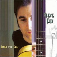 Steve Fox - Lunch with Chet lyrics