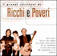 Ricchi e Poveri - Il Grandi Successi Di lyrics