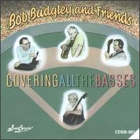 Bob Badgley - Covering All the Bass-Es lyrics