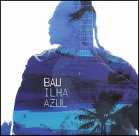 Bau - Iiha Azul lyrics